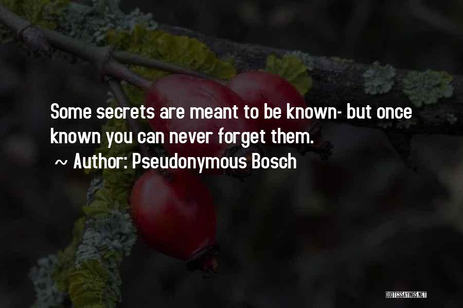 Pseudonymous Quotes By Pseudonymous Bosch