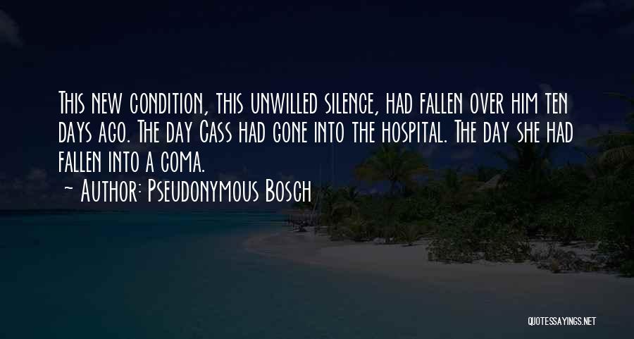 Pseudonymous Quotes By Pseudonymous Bosch