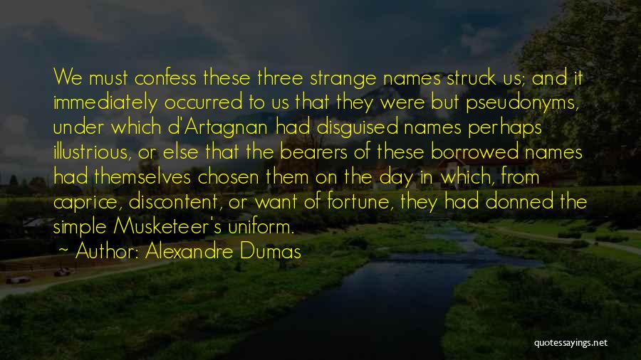 Pseudonyms In Quotes By Alexandre Dumas