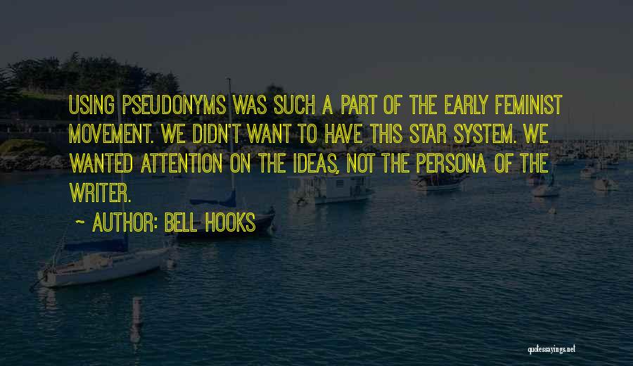 Pseudonyms In Quotes By Bell Hooks