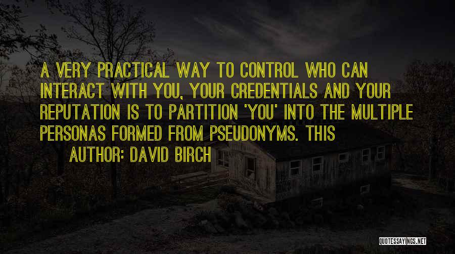 Pseudonyms In Quotes By David Birch
