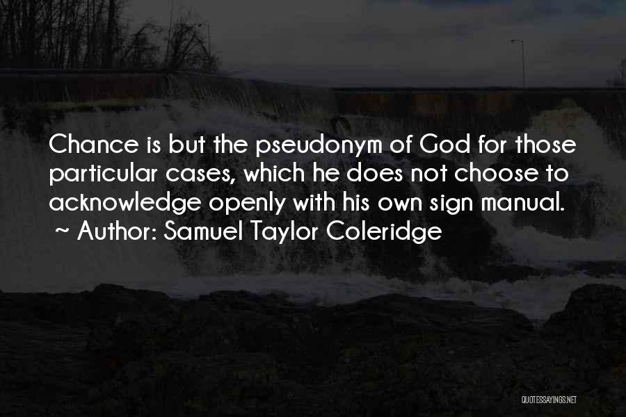 Pseudonyms In Quotes By Samuel Taylor Coleridge