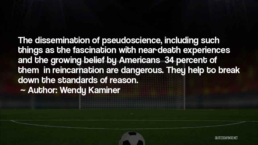 Pseudoscience Quotes By Wendy Kaminer