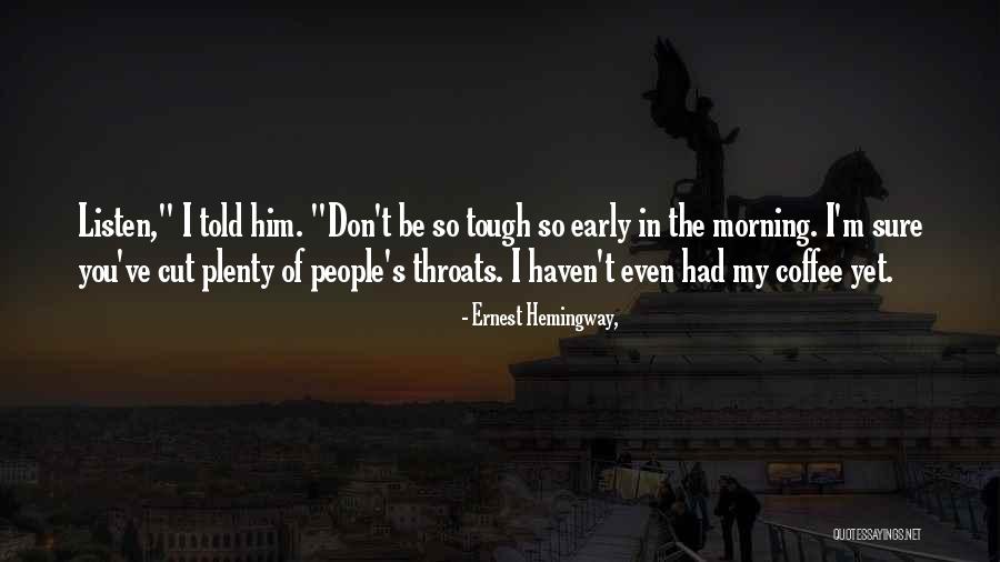 Pseudoscientific Interventions Quotes By Ernest Hemingway, Pseudoscientific Interventions Quotes By Ernest Hemingway,