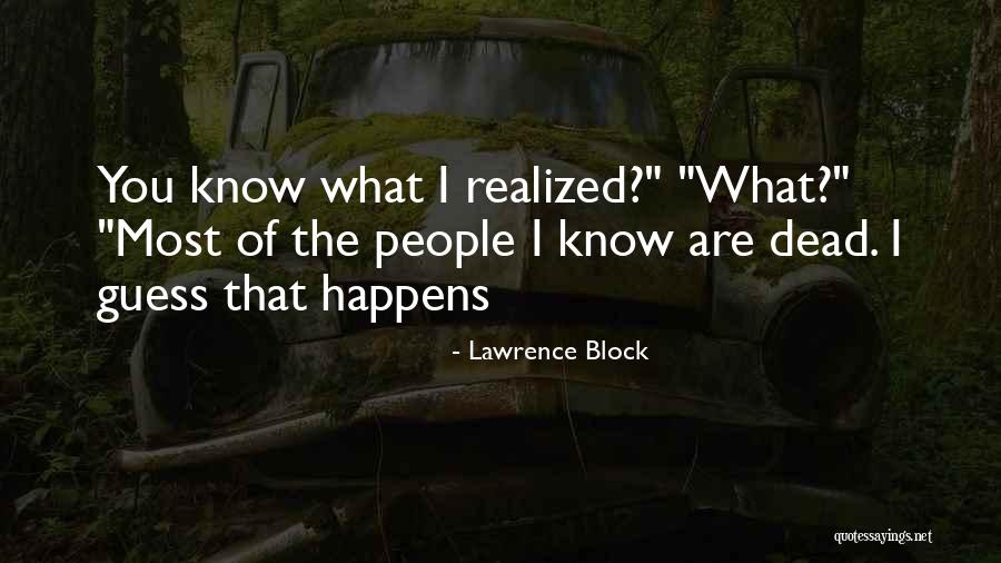 Pseudoscientific Interventions Quotes By Lawrence Block Pseudoscientific Interventions Quotes By Lawrence Block
