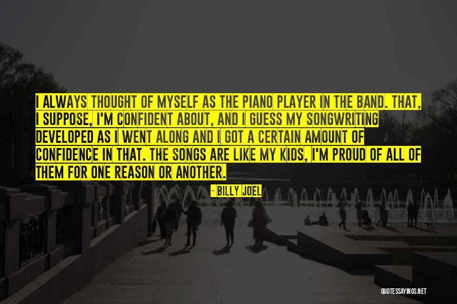 Pshew Quotes By Billy Joel Pshew Quotes By Billy Joel