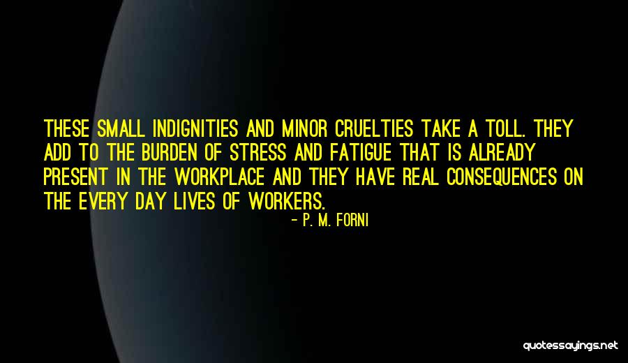 P'shone And P'nam Quotes By P. M. Forni P'shone And P'nam Quotes By P. M. Forni