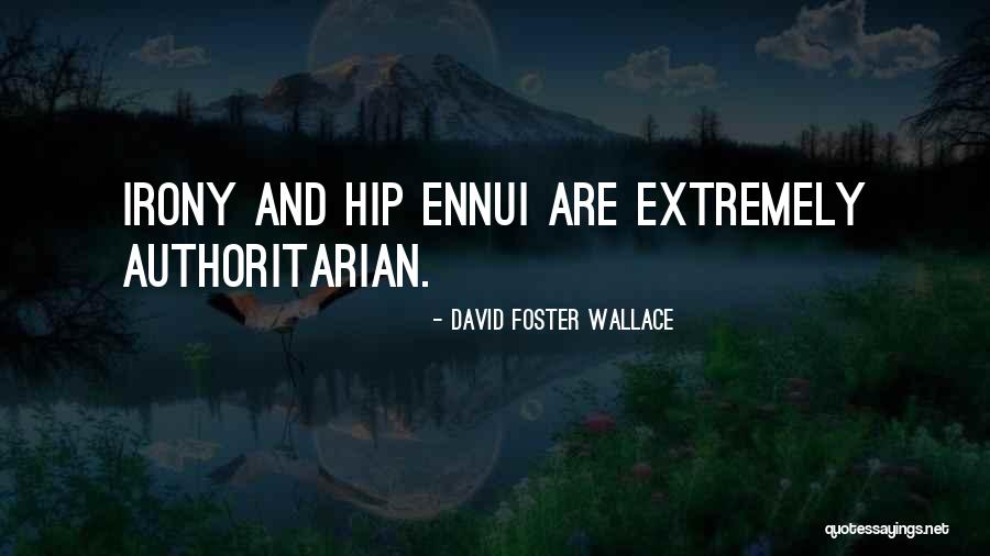 Psic Ticoshopping Quotes By David Foster Wallace