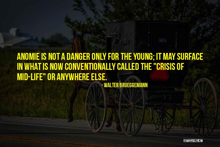 Psichiatra Pancheri Quotes By Walter Brueggemann Psichiatra Pancheri Quotes By Walter Brueggemann