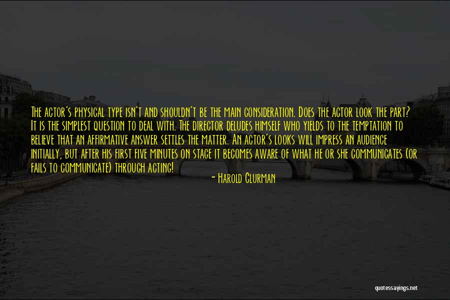 Psicologicamente Significado Quotes By Harold Clurman Psicologicamente Significado Quotes By Harold Clurman