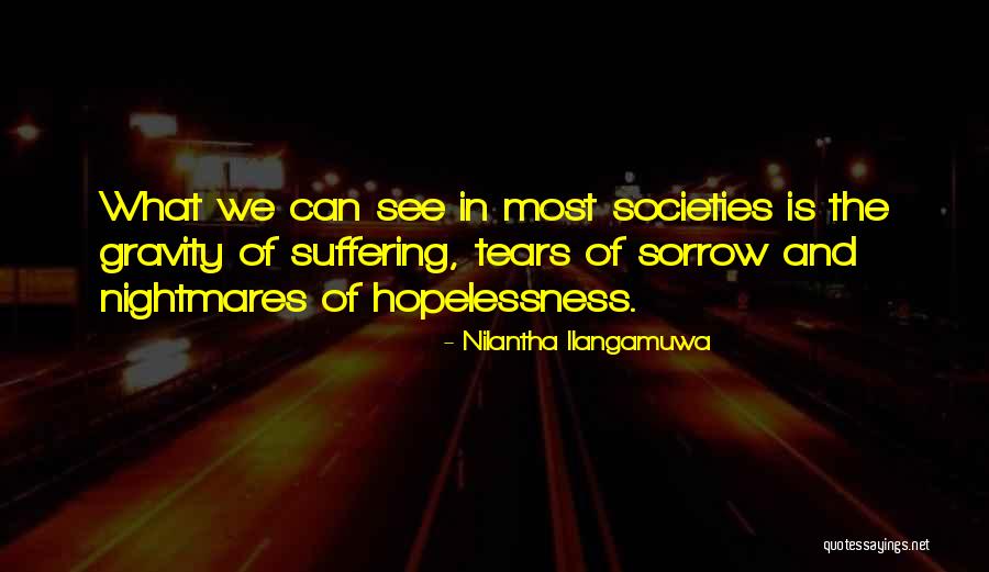 Psicologos Quotes By Nilantha Ilangamuwa Psicologos Quotes By Nilantha Ilangamuwa