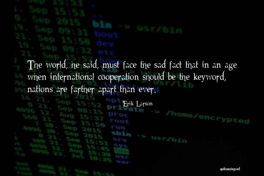 Psihologie Quotes By Erik Larson Psihologie Quotes By Erik Larson