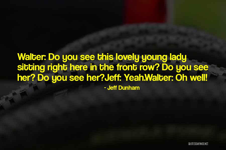 Psihologie Quotes By Jeff Dunham Psihologie Quotes By Jeff Dunham