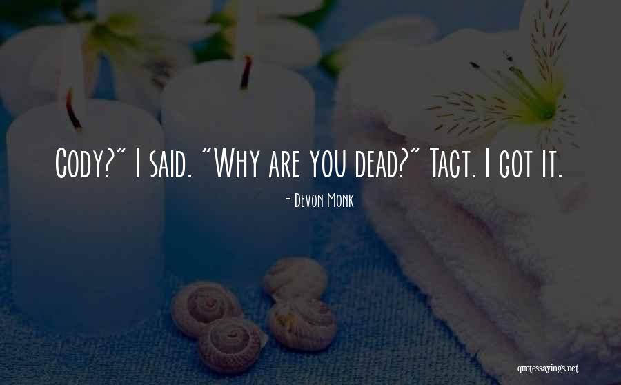 Psihologija Quotes By Devon Monk Psihologija Quotes By Devon Monk