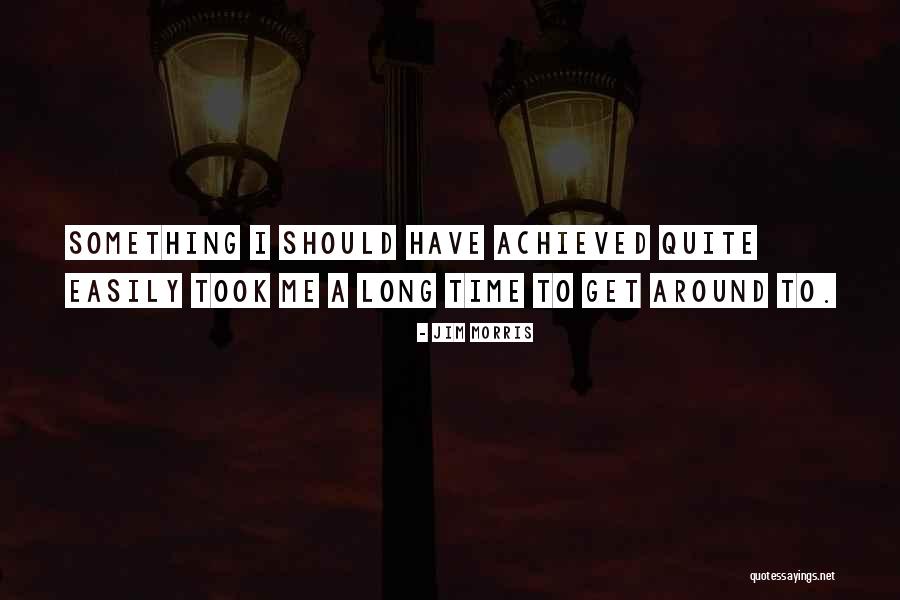 Psikiyatrik Quotes By Jim Morris Psikiyatrik Quotes By Jim Morris