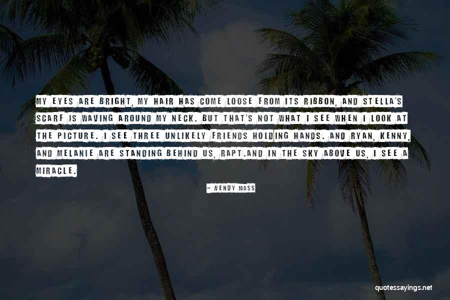 Psikolojik Diziler Quotes By Wendy Mass Psikolojik Diziler Quotes By Wendy Mass