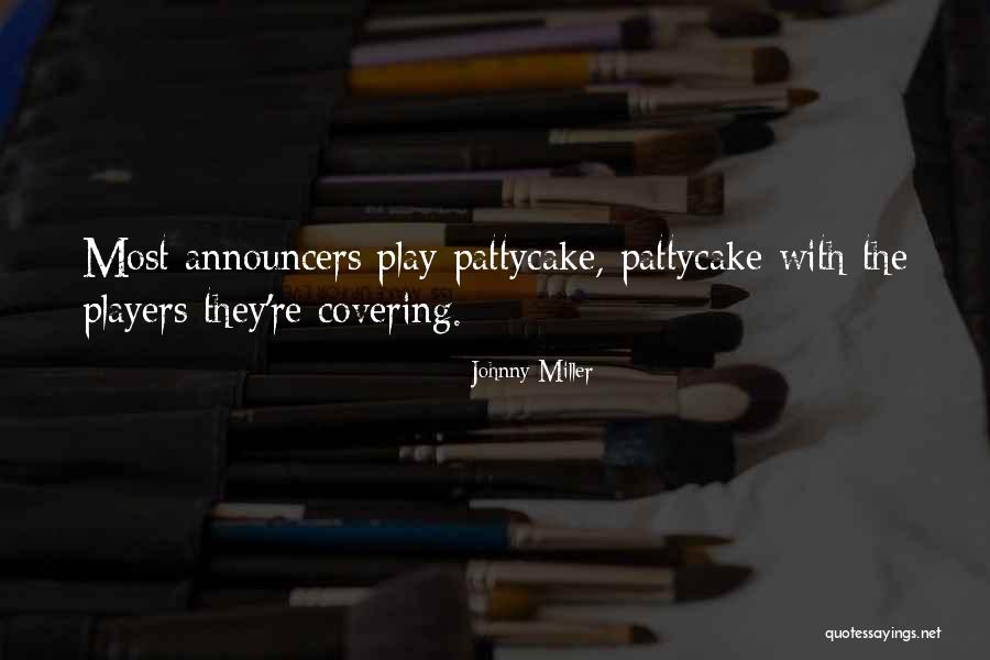 Psimons Quotes By Johnny Miller