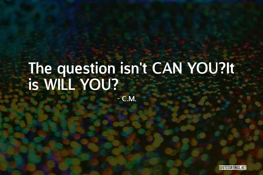 Psinetic Quotes By C.M. Psinetic Quotes By C.M.