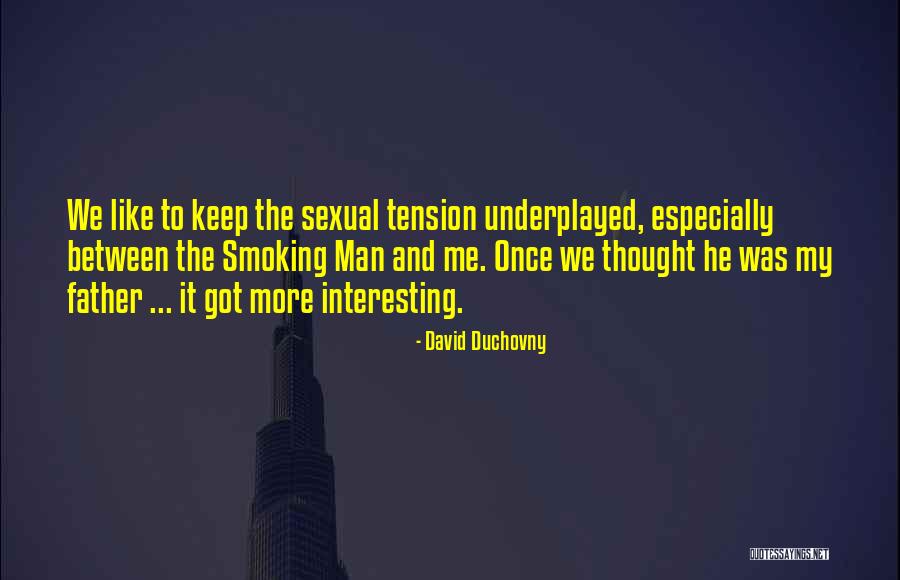 Psiquica De Mexico Quotes By David Duchovny Psiquica De Mexico Quotes By David Duchovny