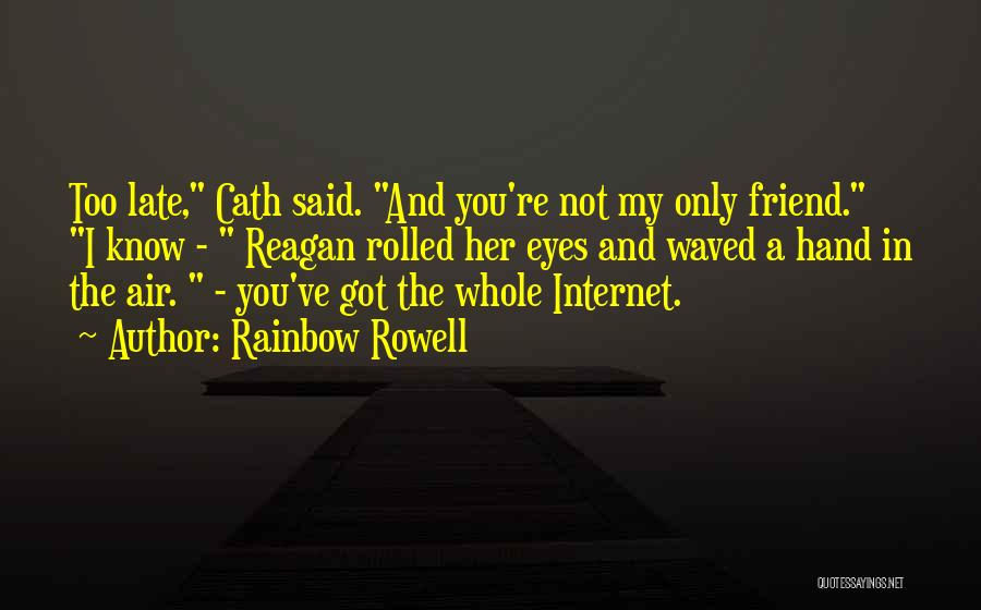 Psone Quotes By Rainbow Rowell