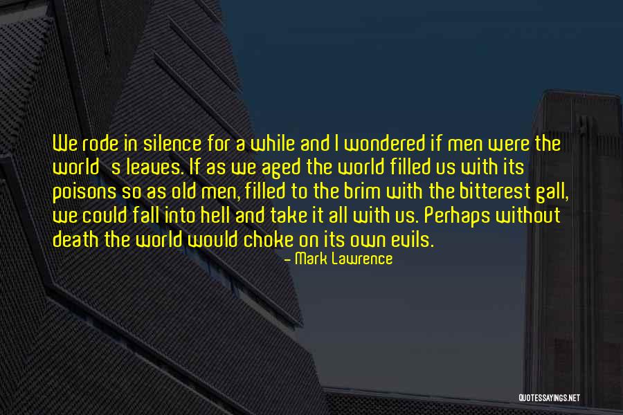 Psssh Ya Quotes By Mark Lawrence Psssh Ya Quotes By Mark Lawrence
