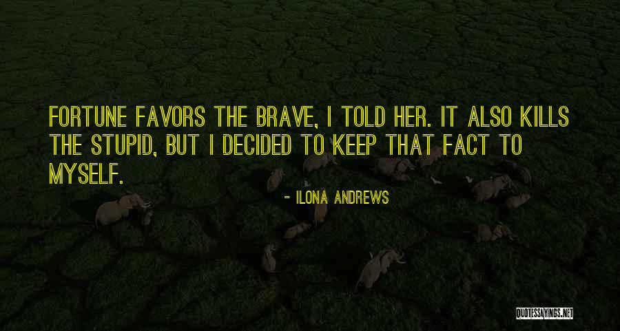 Psssst Quotes By Ilona Andrews Psssst Quotes By Ilona Andrews