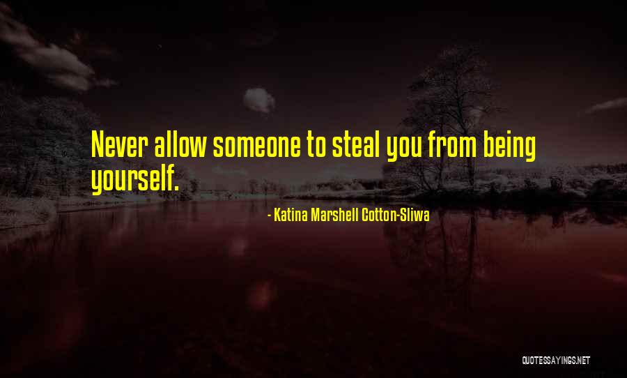 Psujew Quotes By Katina Marshell Cotton-Sliwa Psujew Quotes By Katina Marshell Cotton-Sliwa