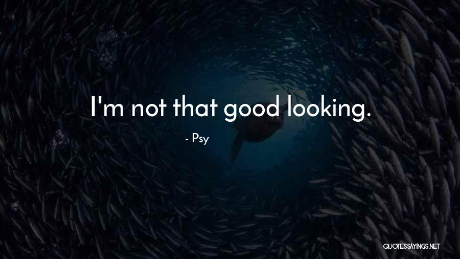 Psy Quotes 891894