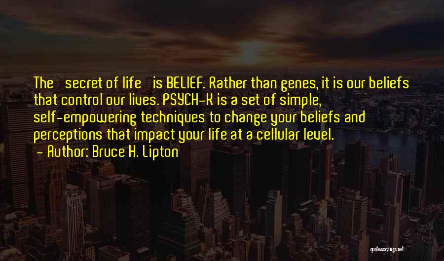 Psych I Would Rather Quotes By Bruce H. Lipton