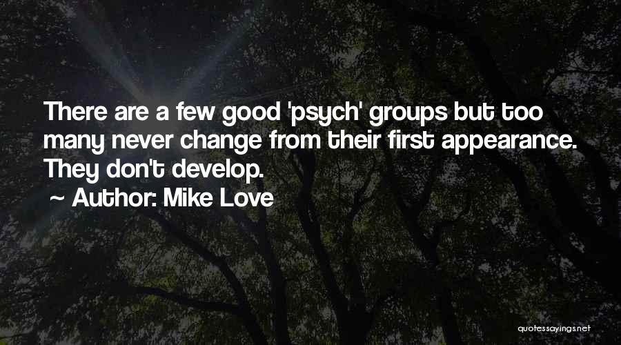 Psych Love Quotes By Mike Love