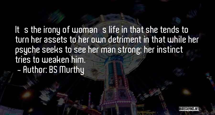 Psyche Love Quotes By BS Murthy