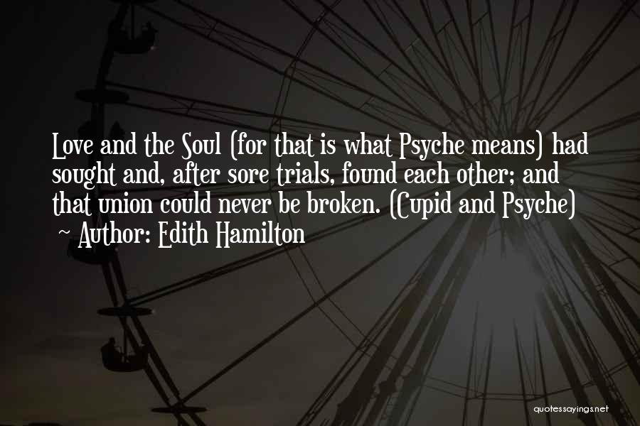 Psyche Love Quotes By Edith Hamilton