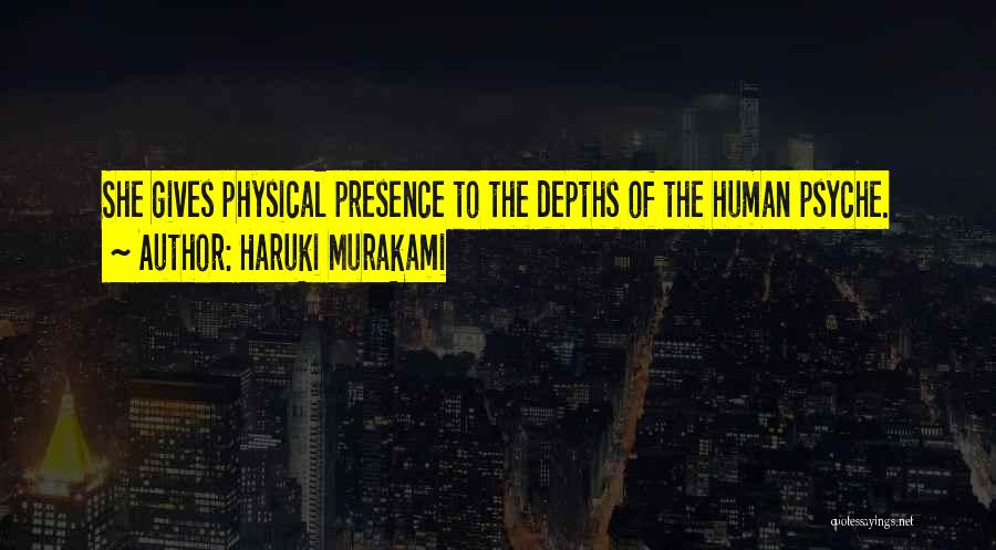 Psyche Love Quotes By Haruki Murakami