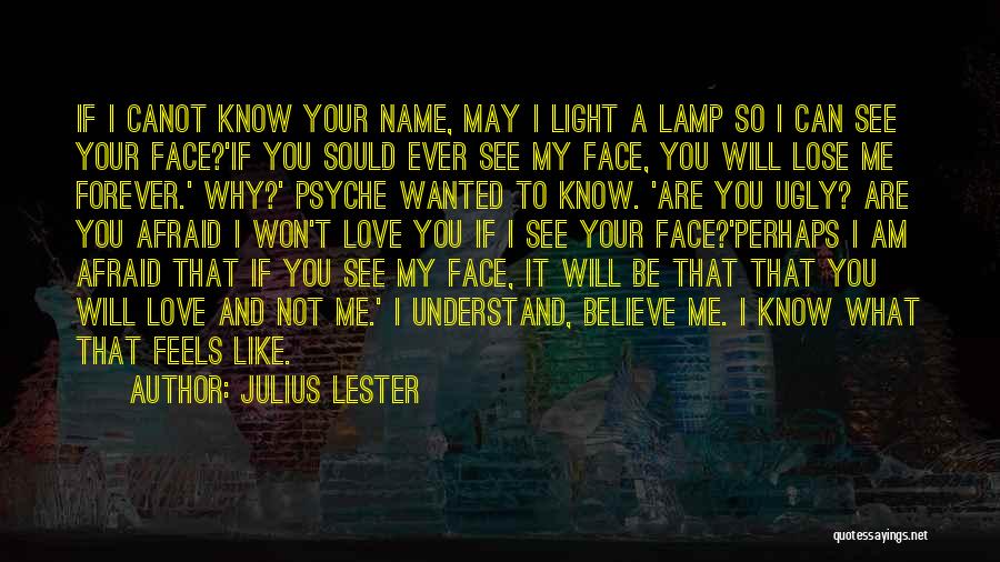 Psyche Love Quotes By Julius Lester