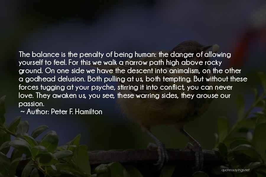 Psyche Love Quotes By Peter F. Hamilton