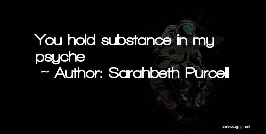 Psyche Love Quotes By Sarahbeth Purcell