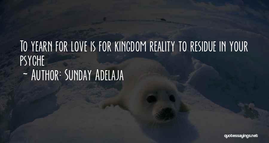 Psyche Love Quotes By Sunday Adelaja