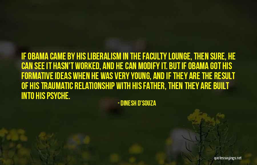 Psyche Quotes By Dinesh D'Souza Psyche Quotes By Dinesh D'Souza