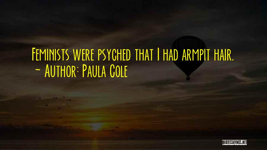 Psyched Up Quotes By Paula Cole