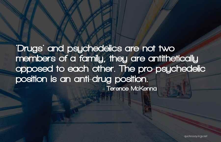 Psychedelic Drugs Quotes By Terence McKenna Psychedelic Drugs Quotes By Terence McKenna