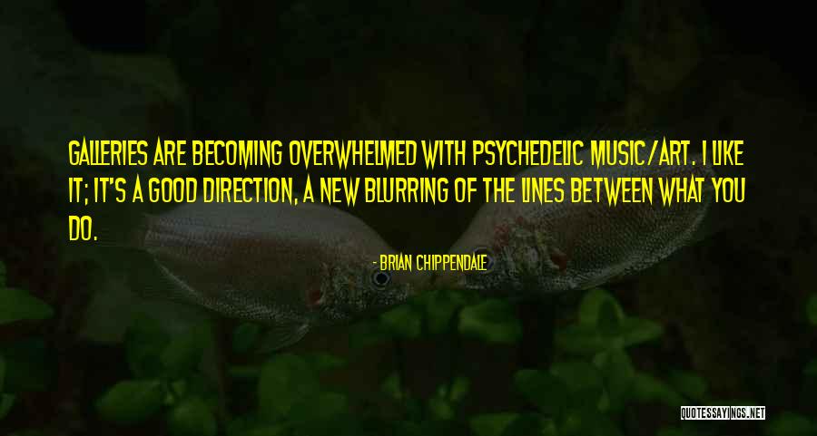 Psychedelic Music Quotes By Brian Chippendale Psychedelic Music Quotes By Brian Chippendale