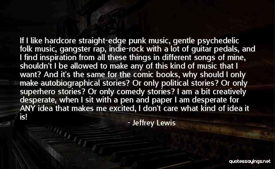Psychedelic Music Quotes By Jeffrey Lewis Psychedelic Music Quotes By Jeffrey Lewis