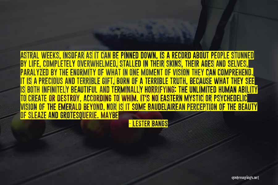 Psychedelic Music Quotes By Lester Bangs Psychedelic Music Quotes By Lester Bangs