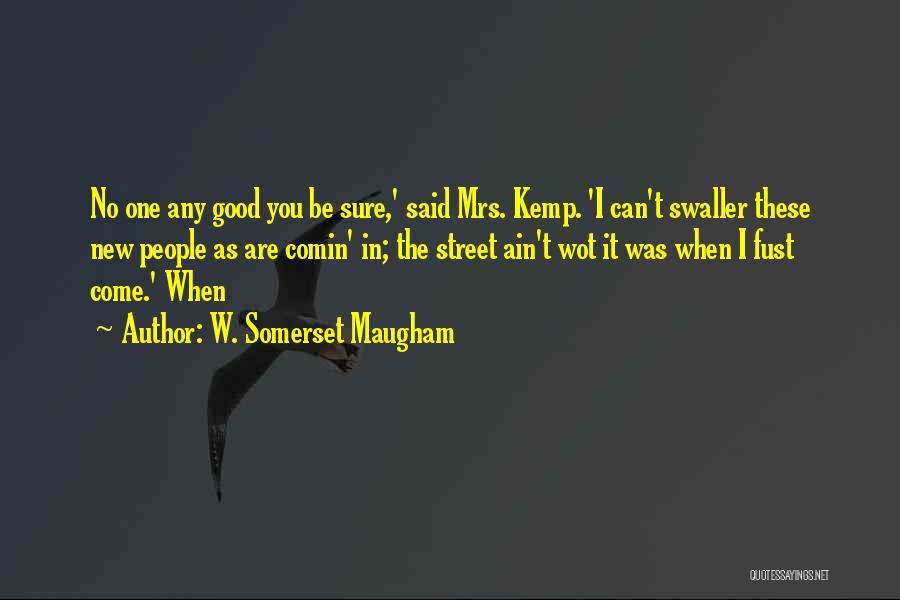 Psychedelicizing Quotes By W. Somerset Maugham