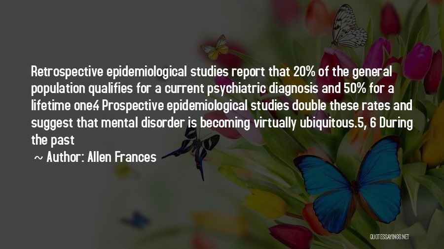 Psychiatric Disorder Quotes By Allen Frances