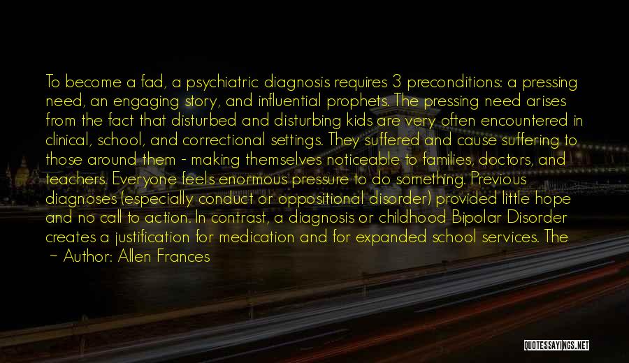 Psychiatric Disorder Quotes By Allen Frances