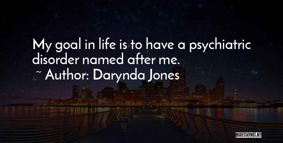 Psychiatric Disorder Quotes By Darynda Jones