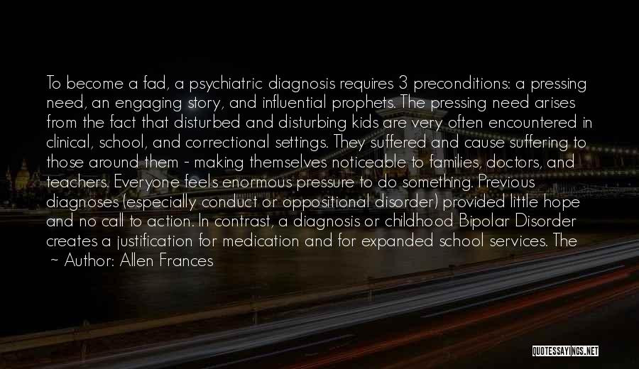 Psychiatric Medication Quotes By Allen Frances