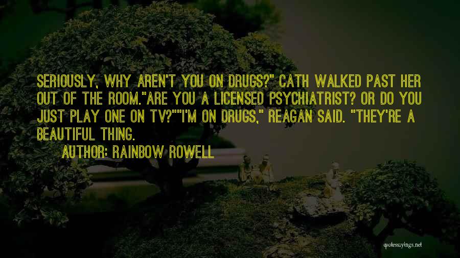 Psychiatrist Quotes By Rainbow Rowell