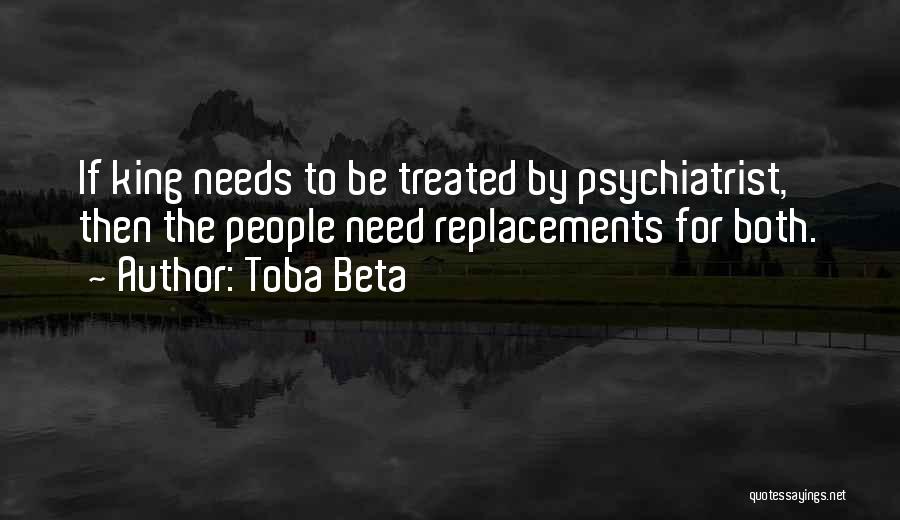 Psychiatrist Quotes By Toba Beta
